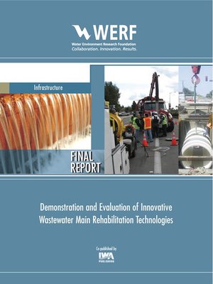 cover image of Demonstration and Evaluation of Innovative Wastewater Main Rehabilitation Technologies